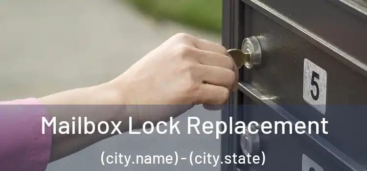  Mailbox Lock Replacement (city.name) - (city.state)