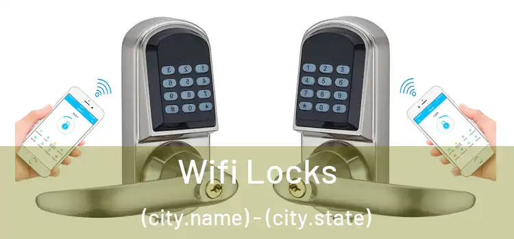  Wifi Locks (city.name) - (city.state)